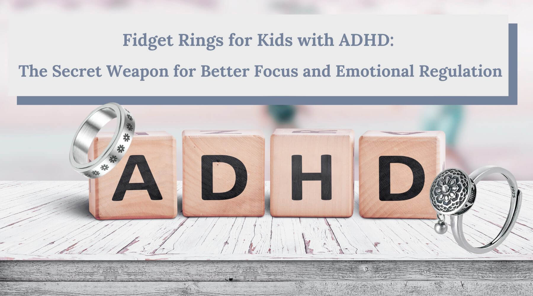 ADHD written on wooden blocks on a wooden table